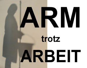 Postkarte ARM trotz ARBEIT