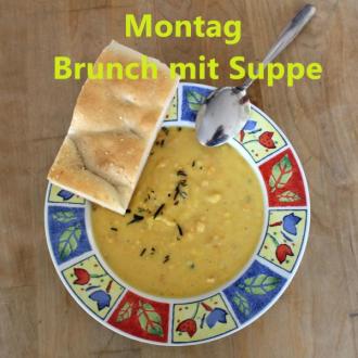 Suppe - Montags Brunch mit Suppe